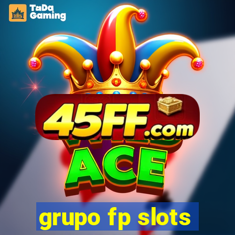 grupo fp slots